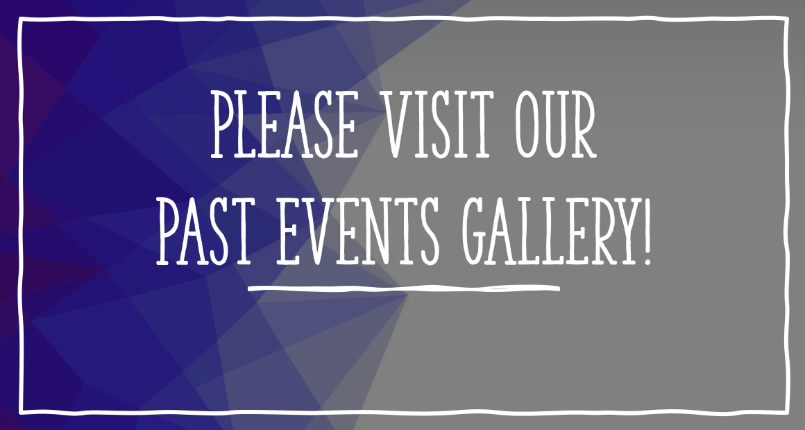 Please visit our past events gallery